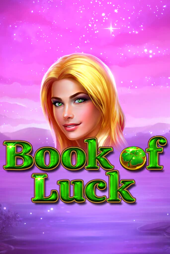 Book of Luck в демо-режиме играть бесплатно | Азино888