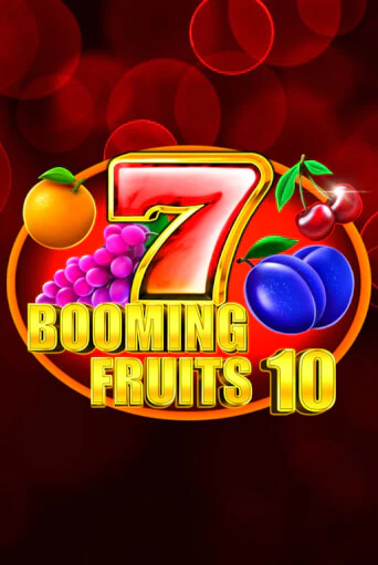 Booming Fruits 10 в демо-режиме играть бесплатно | Азино888