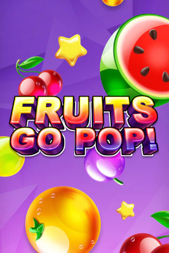 Fruits Go Pop! в демо-режиме играть бесплатно | Азино888