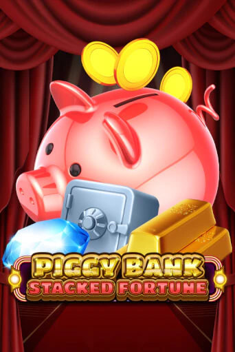 Piggy Bank - Stacked Fortune в демо-режиме играть бесплатно | Азино888