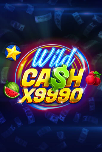 Wild Cash x9990 в демо-режиме играть бесплатно | Азино888